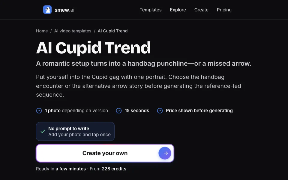 The Smew AI Cupid Trend page: the handbag or the arrow version, 15 seconds, From 228 credits