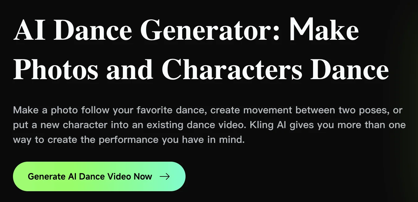 Kling AI Dance Generator page: make a photo follow a dance, move between two poses, or put a new character into an existing dance video
