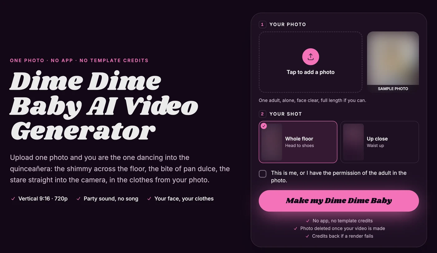 dimedimebaby.app's Dime Dime Baby AI Video Generator: one photo slot, a Whole floor or Up close shot, Vertical 9:16 · 720p and Party sound, no song, with its sample pictures blurred