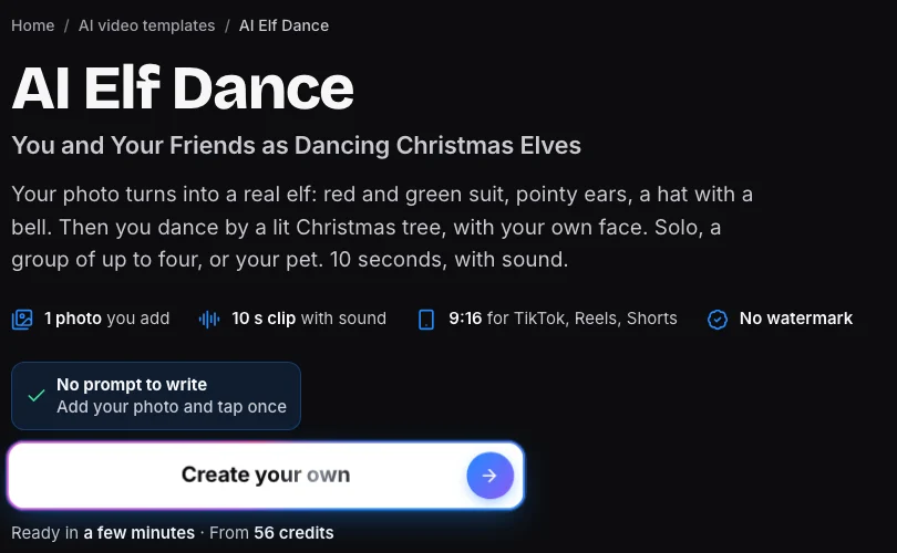 The MakeViral AI Elf Dance page: one photo, a 10 s clip with sound, 9:16, no watermark, Create your own, from 56 credits