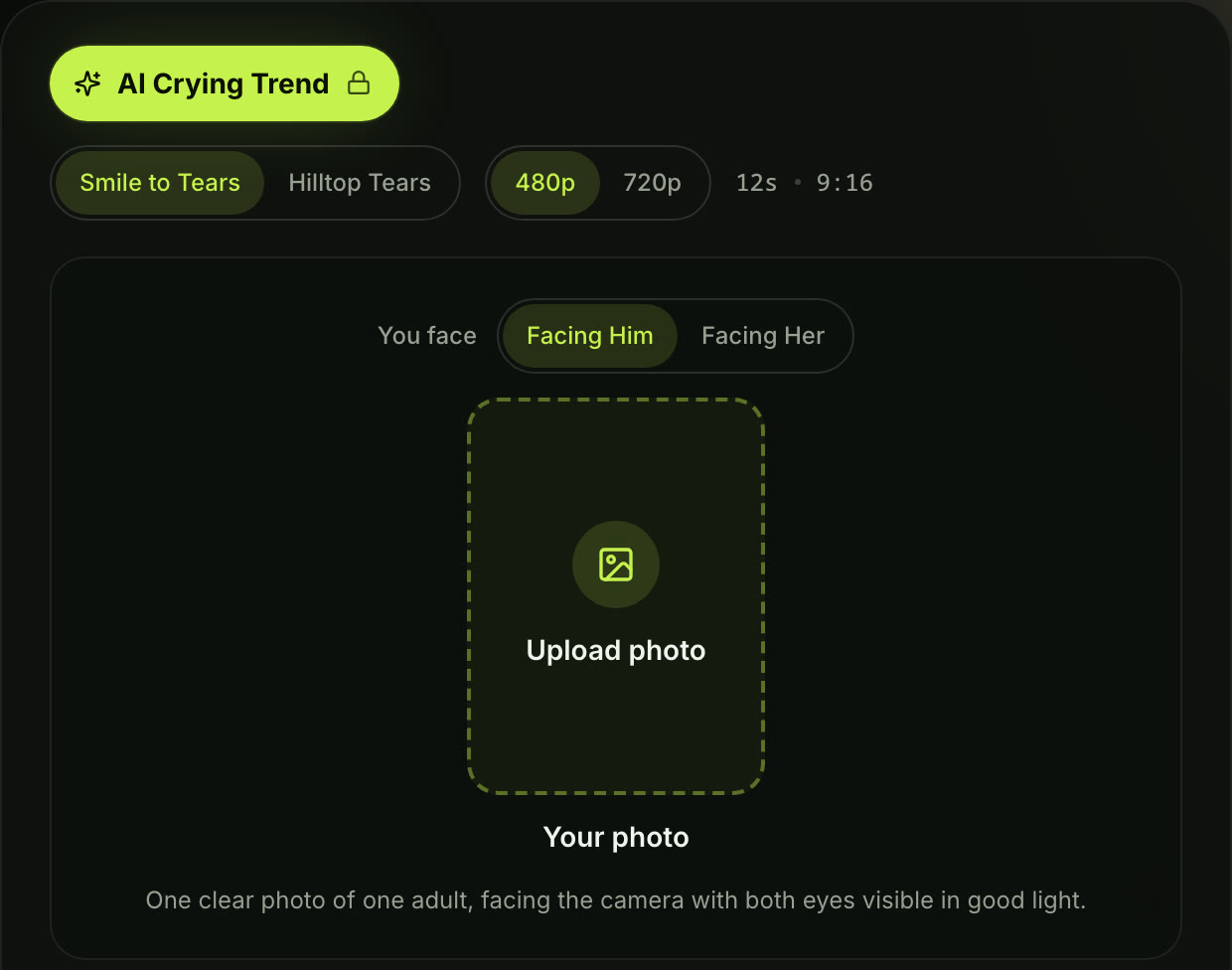 The AI Crying Trend Generator on Seadanse before upload: Smile to Tears and 480p picked, 12s · 9:16, Facing Him, and the Upload photo box with the line One clear photo of one adult, facing the camera with both eyes visible in good light