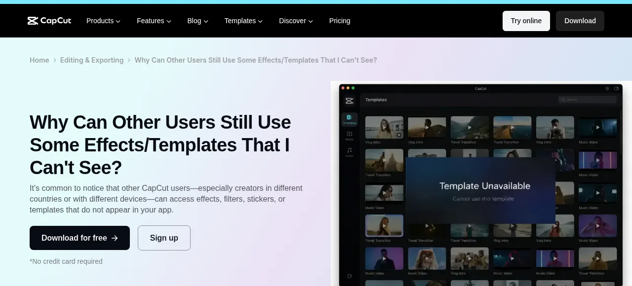 CapCut's own help page on templates other users can see but you can't, with its Template Unavailable message